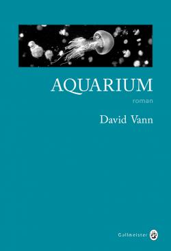 Aquarium par David Vann