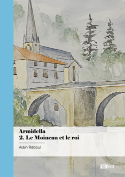 Armidella 2. Le Moineau et le roi par Alain Reboul