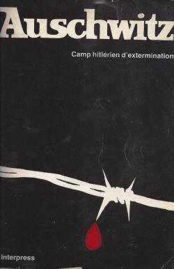 Auschwitz : camp hitlrien d'extermination par Wanda Michalak