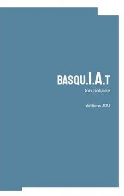 BASQU.I.A.T. par Ian Soliane