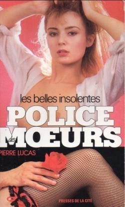 Police des moeurs, tome 71 : Les belles insolentes par Pierre Lucas