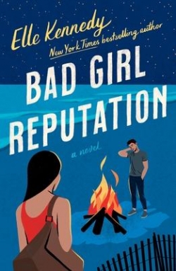 Avalon Bay, tome 2 : Bad Girl Reputation par Elle Kennedy