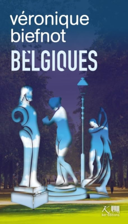 Belgiques, tome 27 par Vronique Biefnot