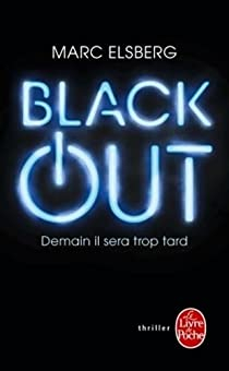 Black-Out - Demain il sera trop tard par Marc Elsberg