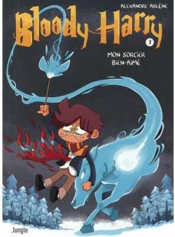 Bloody Harry, tome 3 : Mon sorcier bien-aim par Alexandre Arlne