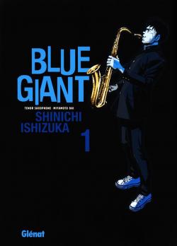 Blue giant, tome 1 par Shinichi Ishizuka