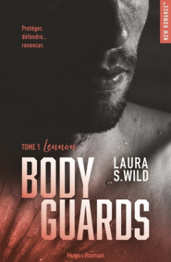 Bodyguards, tome 1 : Lennon par Laura S. Wild