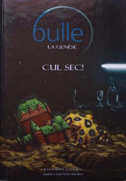 Bulle - La Gense, tome 1 : Cul sec! par Jean-Philippe Bergeron
