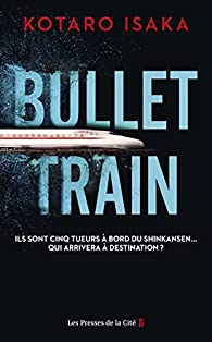 Bullet Train par Kotaro Isaka