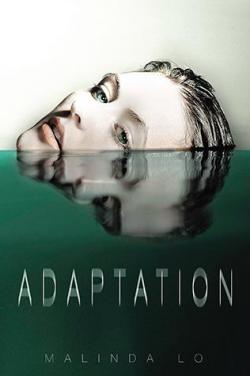 Adapation, Tome 1 : Adaptation par Malinda Lo