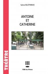 Antoine et Catherine par Sylvie Blotnikas