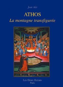 Athos: La montagne transfigurée - Jean Biès - Babelio