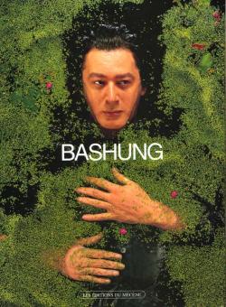 Bashung - Alain Bashung - Babelio