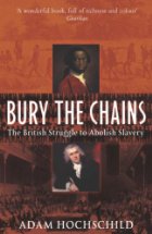 Bury the Chains par Adam Hochschild