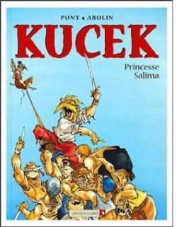 Kucek, tome  1 : Princesse Salima par Olivier Pont