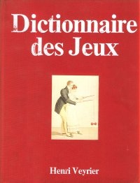 Dictionnaire des jeux par Henri Veyrier