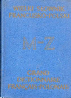 Grand dictionnaire Franais-polonais tome 2 M-Z par Dominique Siegler-Sila