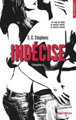 Thoughtless, tome 1 : Indcise par S.C. Stephens