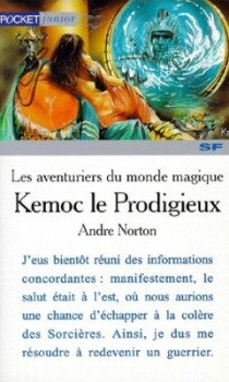 Les aventuriers du monde magique : Kemoc le Prodigieux par Andre Norton