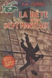 La Bete Aux Sept Manteaux La Bete Aux Sept Manteaux par Pierre-Andr Fernic