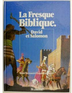 La Fresque biblique, tome 5 : David et Salomon - Babelio