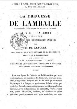 La Princesse de Lamballe, Marie-Thrse-Louise de Savoie-Carignan, sa vie, sa mort... par M. de Lescure par Adolphe de Lescure