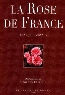 La Rose de France par Franois Joyaux