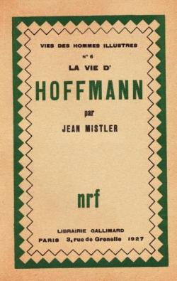La vie d'Hoffmann - Jean Mistler - Babelio