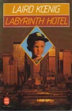 Labyrinth Hotel par Laird Koenig