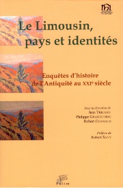 Le Limousin, pays et identits : Enqutes d'histoire par Jean Tricard