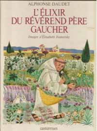 L'lixir du Rvrend Pre Gaucher (suivi de) Les Sauterelles par Alphonse Daudet