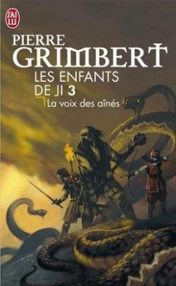 Les Enfants de Ji, tome 3 : La voie des ains par Pierre Grimbert