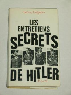 Les entretiens secrets de hitler septembre 1939- dcembre 1941 par Andreas Hillgruber