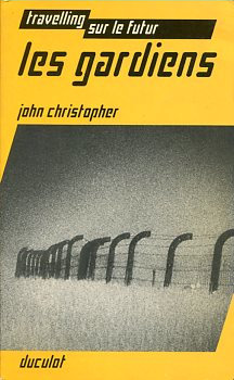 Les gardiens par John Christopher