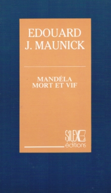 Mandla mort et vif par Edouard Joseph Maunick
