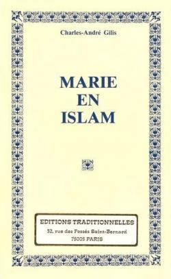 Marie en Islam par Charles-Andr Gilis