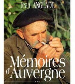 Mmoires d'Auvergne  par Jean Anglade