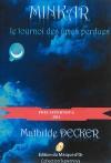 Minkar - le Tournoi des mes Perdues par Mathilde Decker