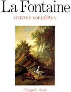 Oeuvres complètes - Seuil - Jean de La Fontaine - Babelio