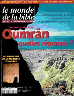 Qumrn, cinquante ans aprs, quelles rponses. par Revue Le Monde de la Bible