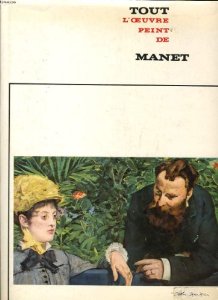 Tout l'oeuvre peint de manet par Sandra Orienti