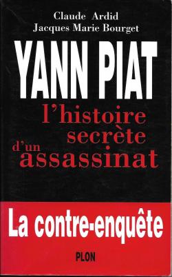 Yann Piat - l'histoire secrète d'un assassinat - Babelio