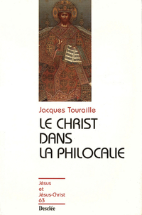Le Christ dans la philocalie par Jacques Touraille