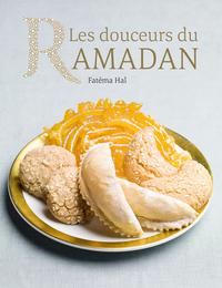 Les Douceurs du Ramadan par Fatma Hal