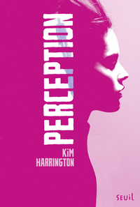 Perception - Kim Harrington - Babelio