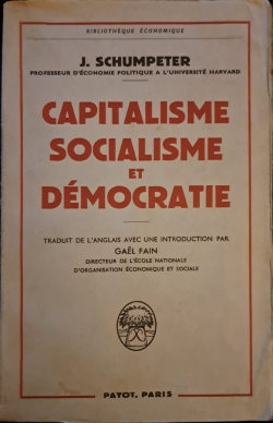 Capitalisme socialisme et dmocratie par Joseph Alois Schumpeter