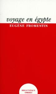 Carnets du voyage en Egypte par Eugne Fromentin