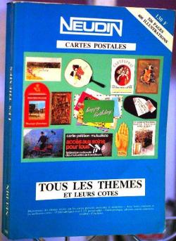 Catalogue Neudin 1989 - Cartes postales : Tous les thmes et leurs cotes par Jolle Neudin