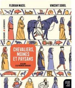 Histoire dessine de la France, tome 6 : Chevaliers, moines et paysans par Vincent Sorel