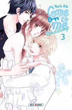 Come to me wedding, tome 3 par Nachi Yuki